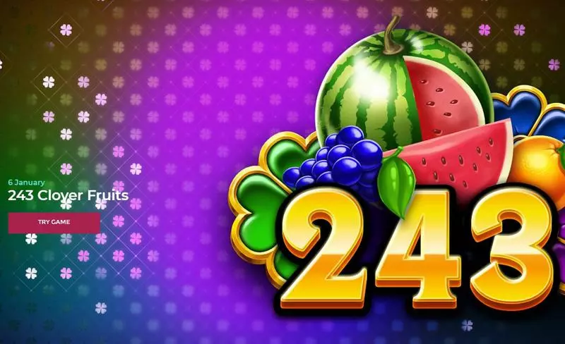 243 Clover Fruits  Real Money Slot made by Tom Horn Enterprise - Introduction Screen
