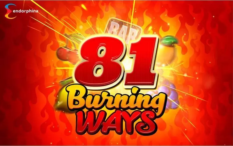 81 Burning Ways  Real Money Slot made by Endorphina - Introduction Screen