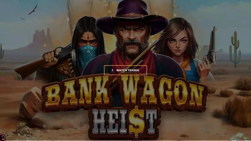 Bank Wagon Heist  Real Money Slot made by Tom Horn Gaming - Introduction Screen