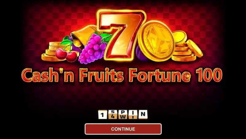 Cash'n Fruits Fortune 100  Real Money Slot made by 1Spin4Win - Introduction Screen