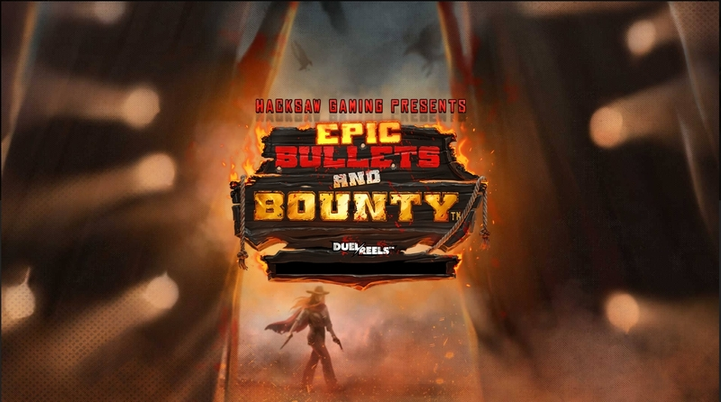 Epic Bullets and Bounty  Real Money Slot made by Hacksaw Gaming - Introduction Screen