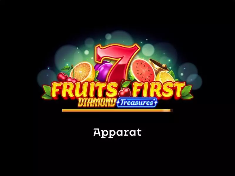 Fruits First Diamond Treasures  Real Money Slot made by Apparat Gaming - Introduction Screen