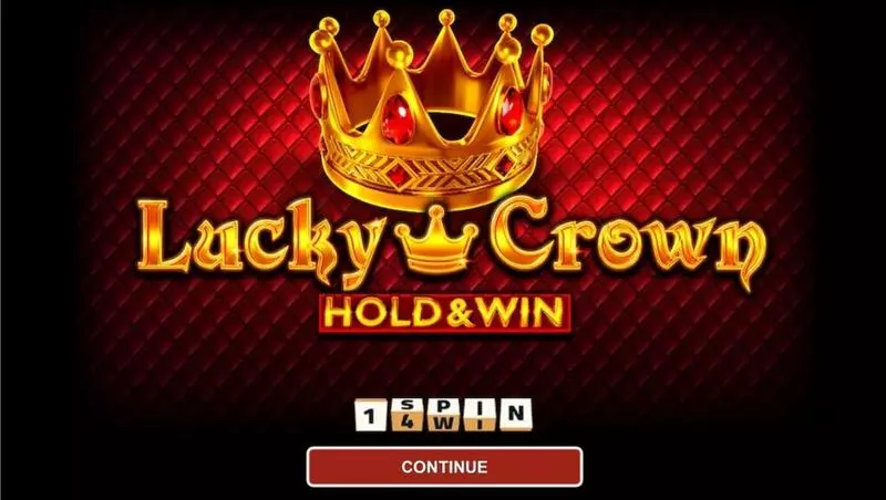 Lucky Crown Hold and Win  Real Money Slot made by 1Spin4Win - Introduction Screen