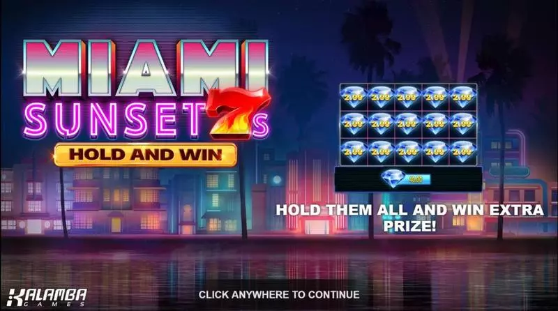 Miami Sunset 7s Hold and Win  Real Money Slot made by Kalamba Games - Introduction Screen