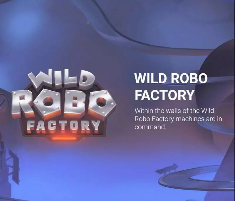 Wild Robo Factory  Real Money Slot made by Yggdrasil - Info and Rules
